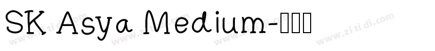 SK Asya Medium字体转换